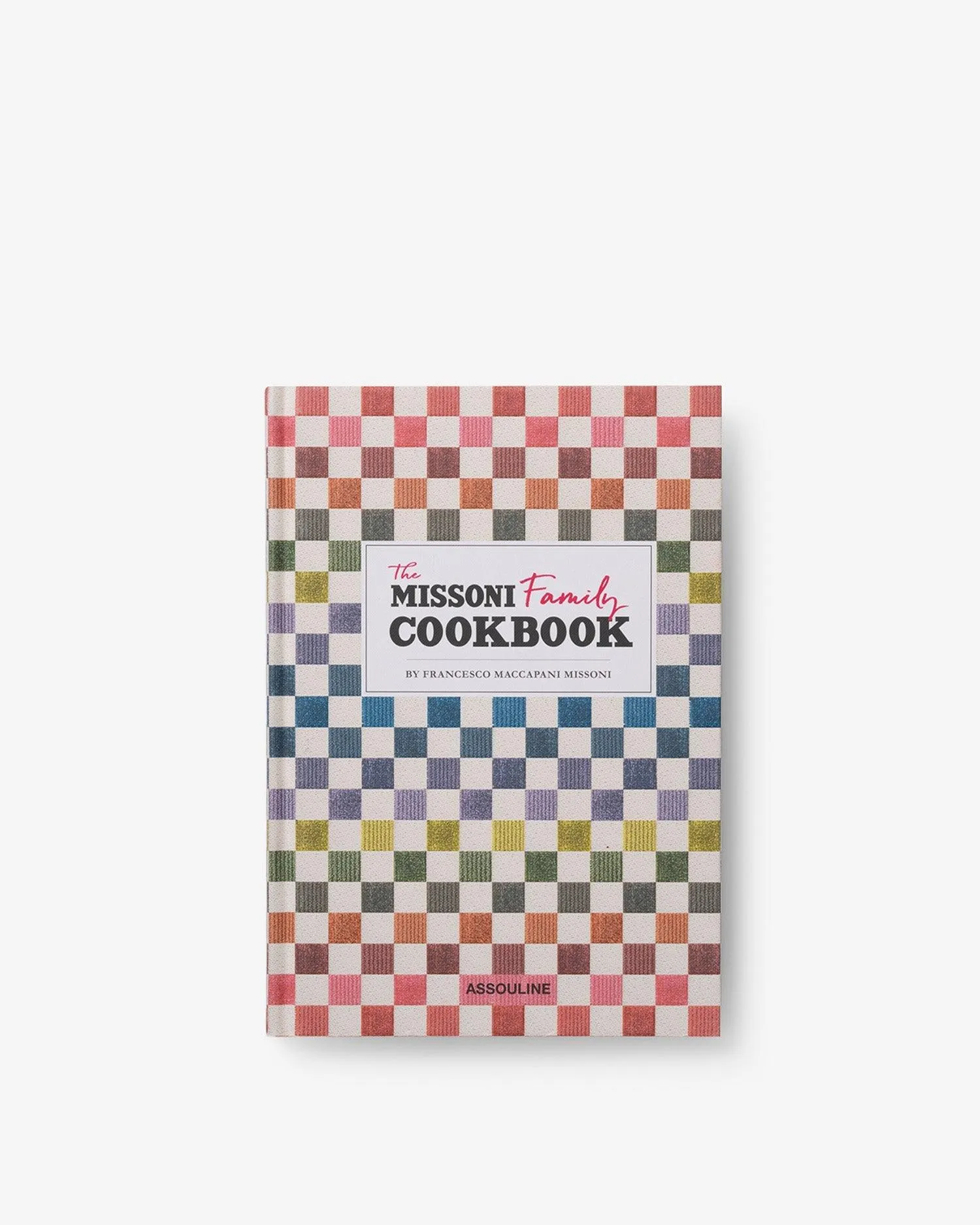 The Missoni Family Cookbook